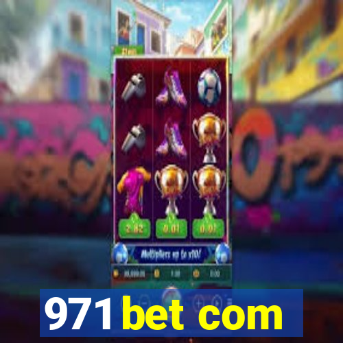 971 bet com