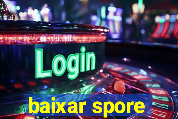 baixar spore