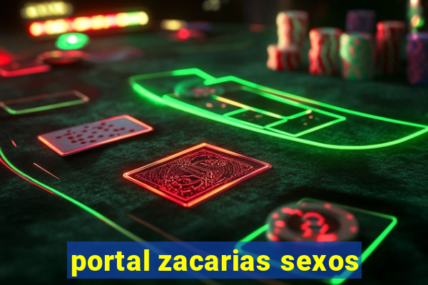 portal zacarias sexos