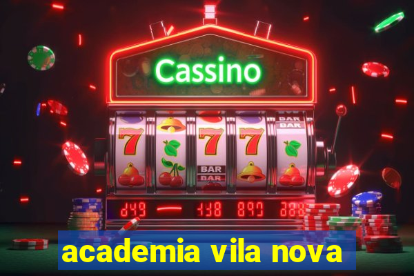 academia vila nova