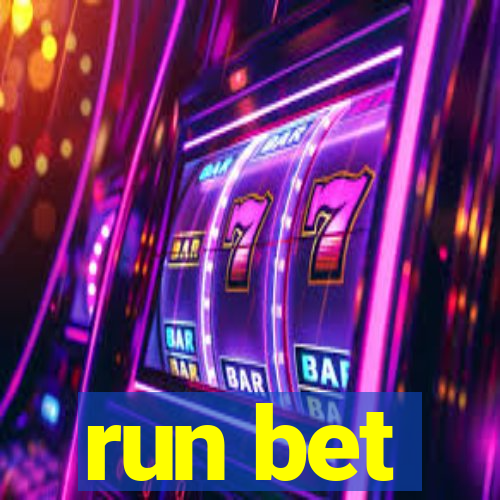 run bet