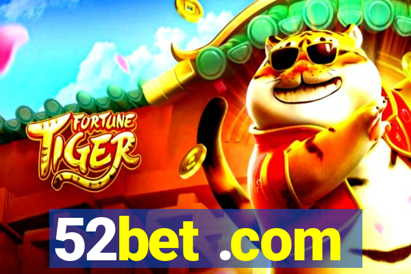 52bet .com