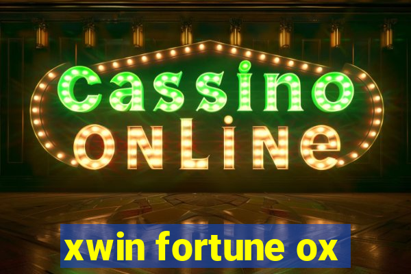 xwin fortune ox