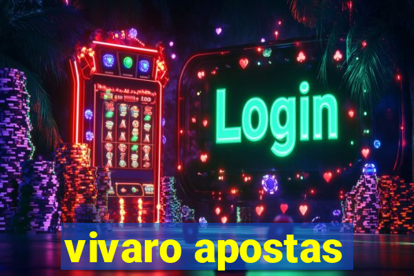 vivaro apostas