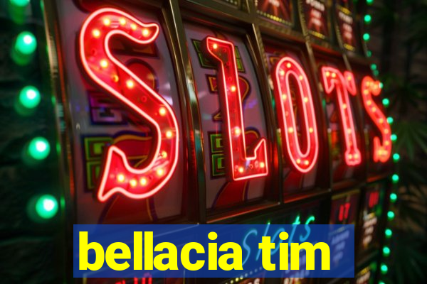 bellacia tim