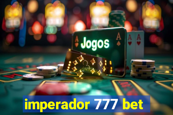 imperador 777 bet