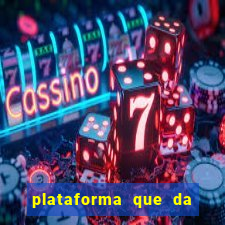 plataforma que da 5 reais no cadastro