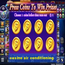 casino air conditioning