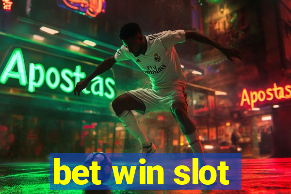 bet win slot