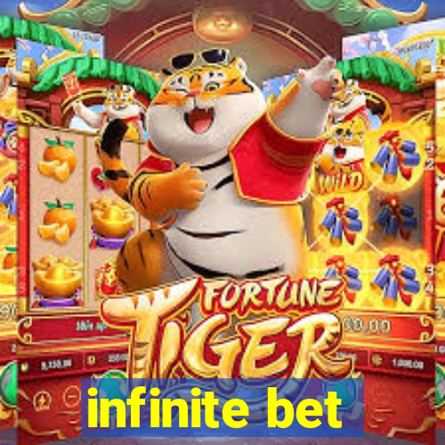 infinite bet