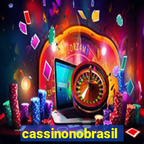 cassinonobrasil