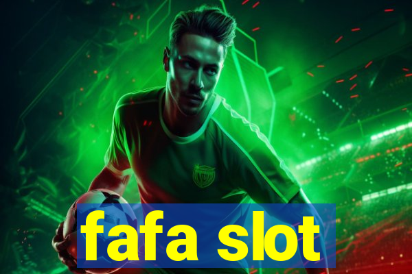 fafa slot