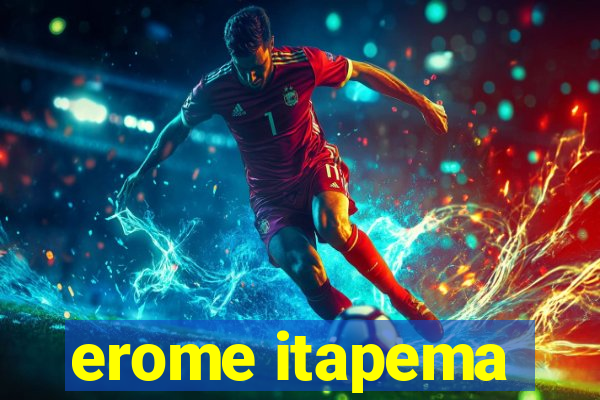 erome itapema