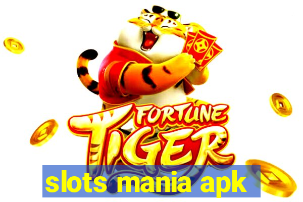 slots mania apk