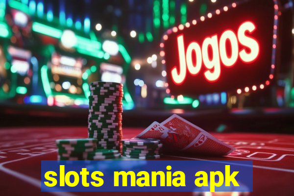 slots mania apk