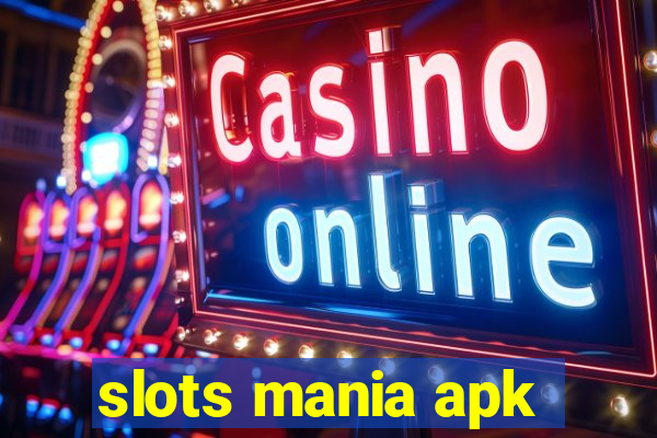 slots mania apk