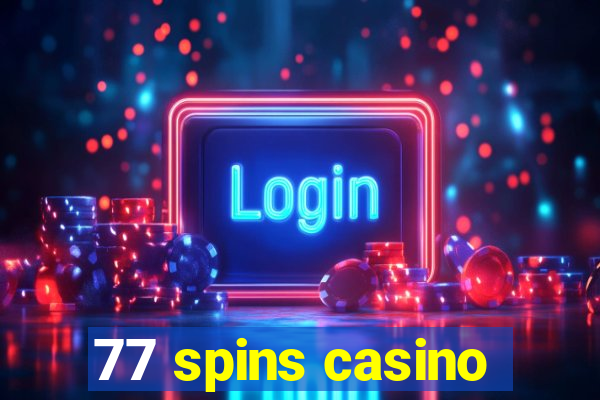 77 spins casino