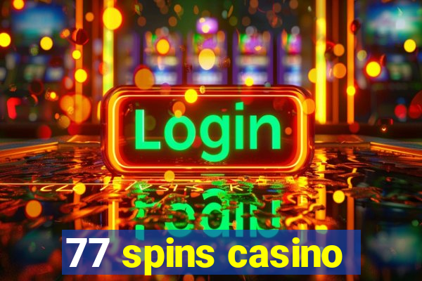 77 spins casino