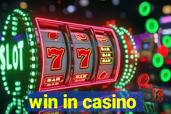 win in casino