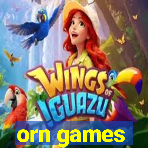 orn games