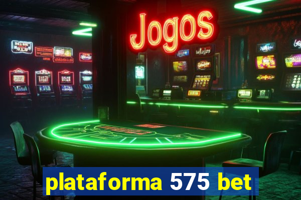 plataforma 575 bet