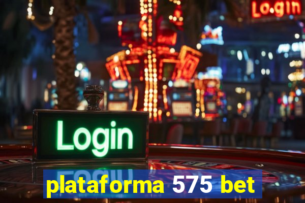 plataforma 575 bet