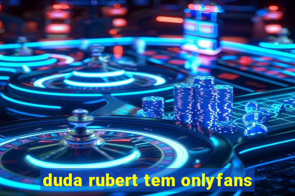 duda rubert tem onlyfans