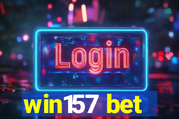 win157 bet