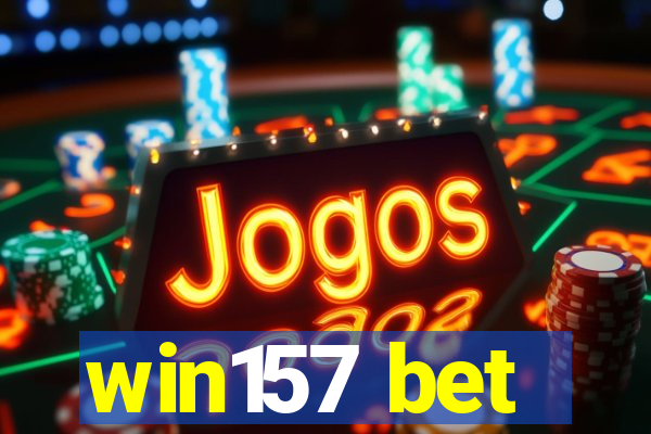 win157 bet