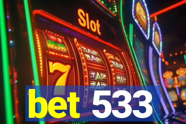 bet 533