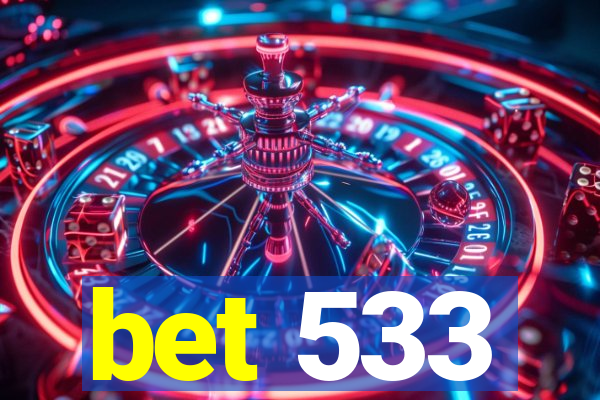 bet 533