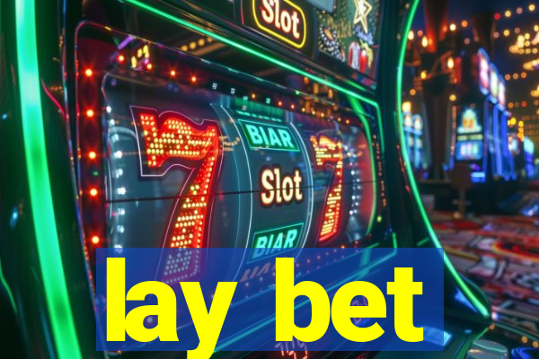 lay bet