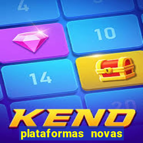 plataformas novas do jogo do tigrinho