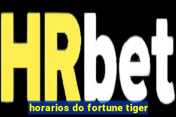 horarios do fortune tiger