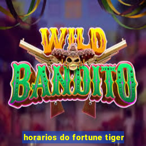 horarios do fortune tiger