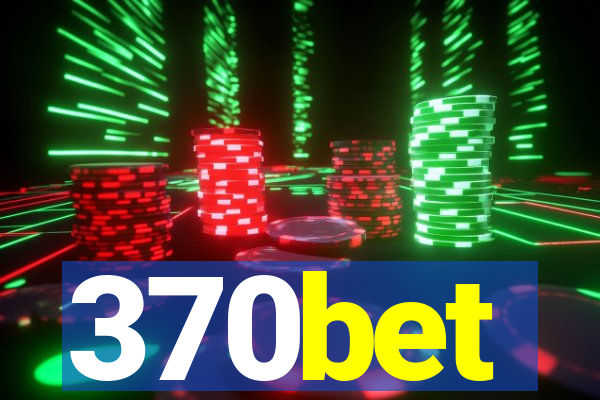 370bet