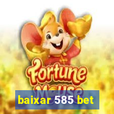 baixar 585 bet