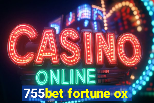 755bet fortune ox