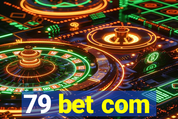 79 bet com