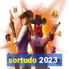 sortudo 2023