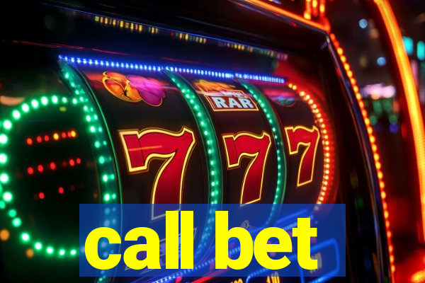 call bet