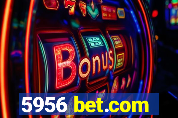 5956 bet.com