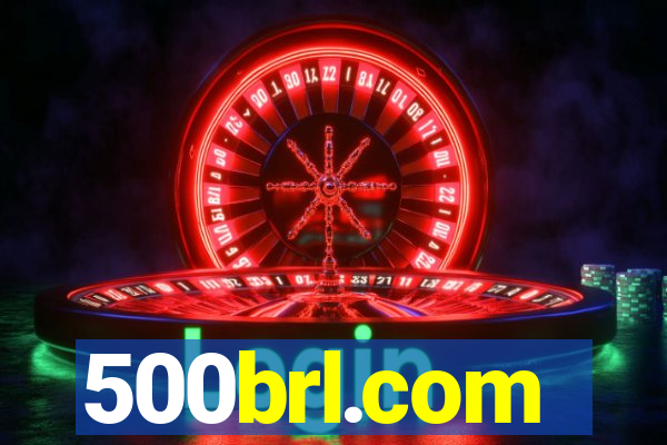 500brl.com