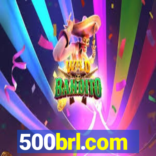 500brl.com