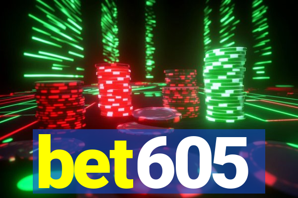 bet605