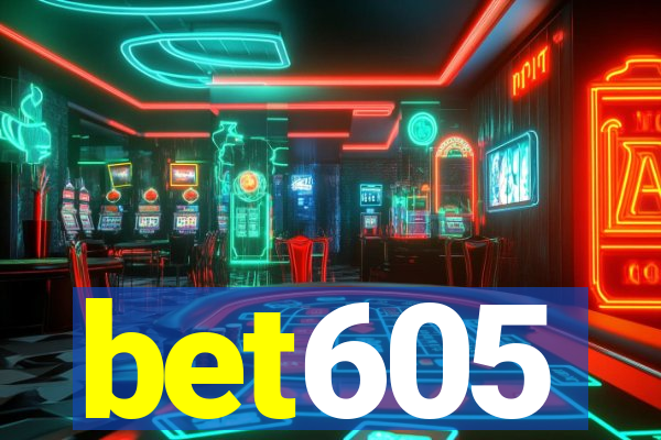 bet605