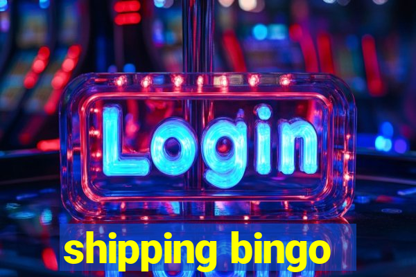 shipping bingo