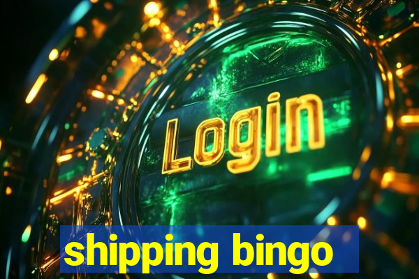 shipping bingo