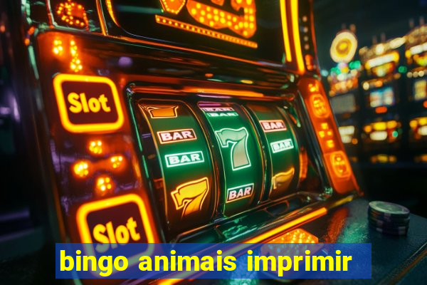 bingo animais imprimir