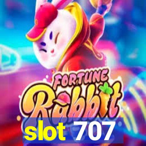 slot 707